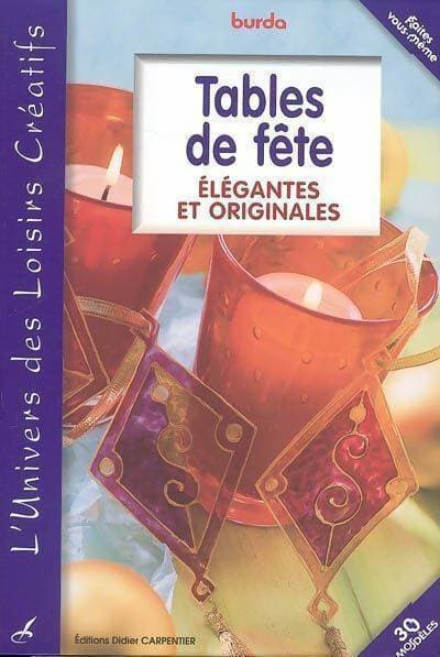 Tables de fête élégantes et originales - Burda